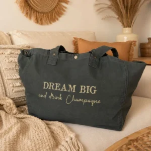 Sac fourre-tout kaki - Slogan "Dream Big and drink Champagne" en doré pailleté - Création La Strasseuse