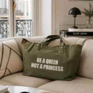 Sac fourre-tout kaki - Slogan "Be a Queen, not a Princess" en doré pailleté - Création La Strasseuse