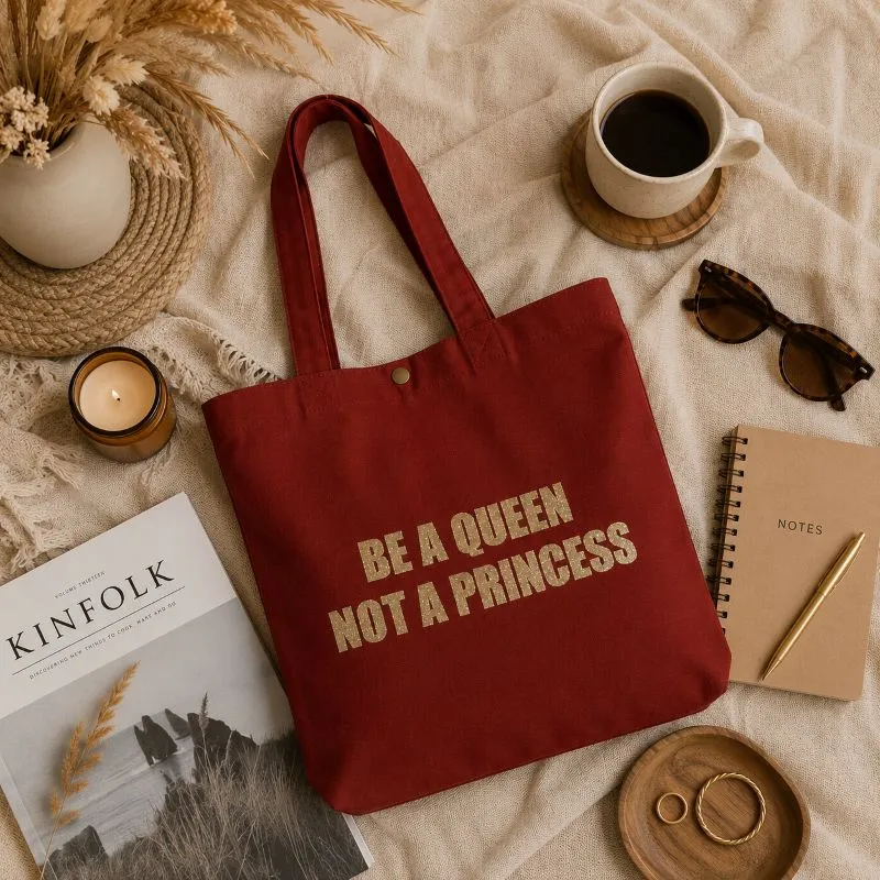 Tote bag rouille - Slogan "Be a Queen, not a Princess" en doré pailleté - Création La Strasseuse