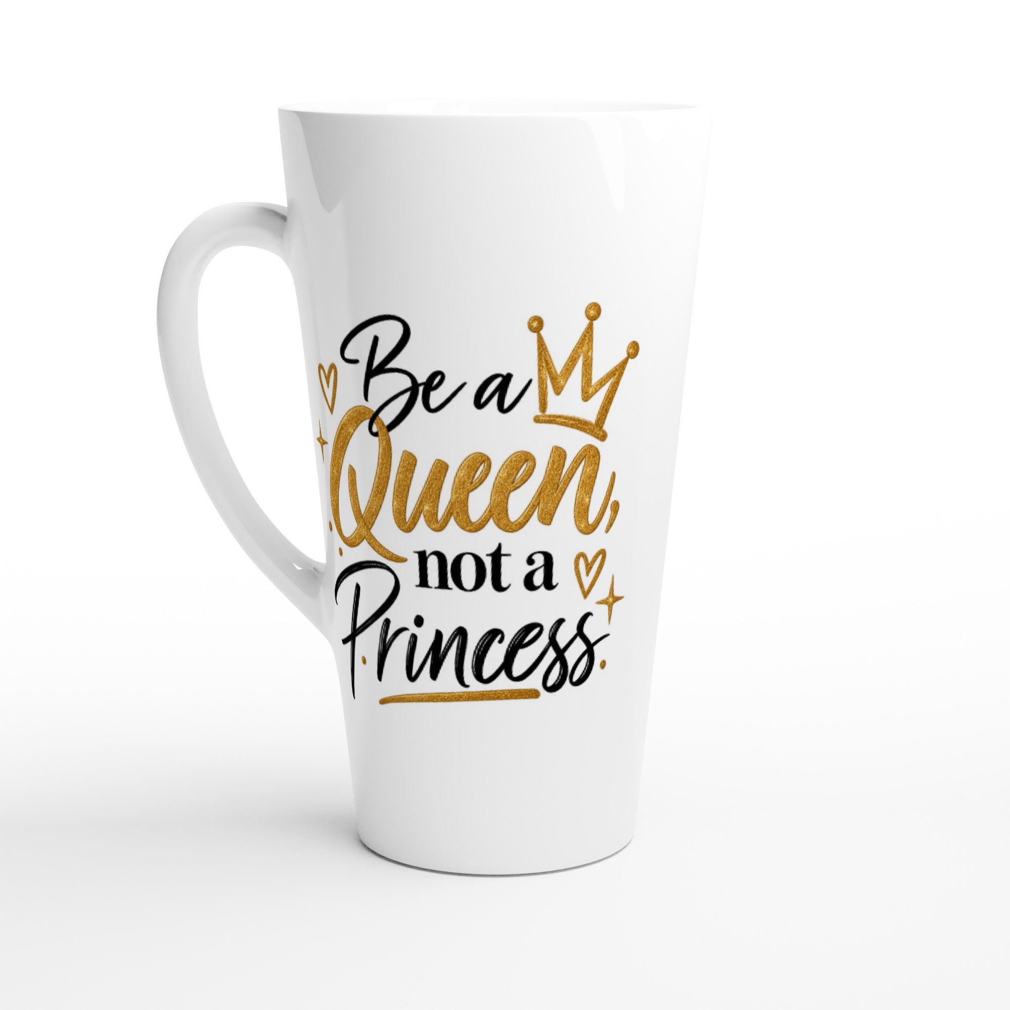 Grand mug latte blanc en céramique « Be a Queen, not a Princess », slogan noir et doré avec couronne.