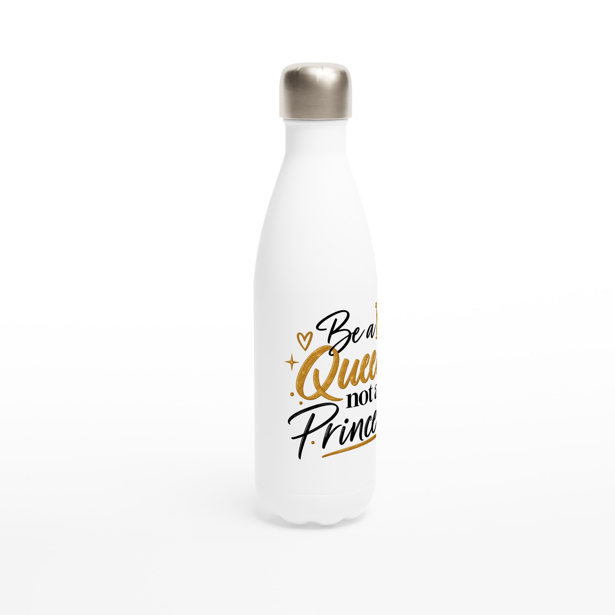 Gourde isotherme blanche en inox « Be a Queen, not a Princess », slogan noir et doré avec couronne.