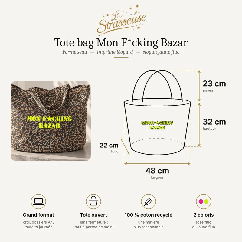Dimensions du tote bag léopard Mon F*cking Bazar jaune fluo : 48 x 32 cm, fond 22 cm